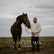 Yves Paquet - A Decent Man (2023)