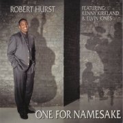 Robert Hurst, Kenny Kirkland, Elvin Jones - One For Namesake (1994)