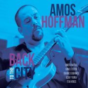 Amos Hoffman - Back to the City (2015)