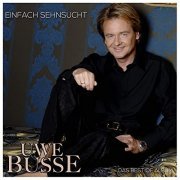 Uwe Busse - Einfach Sehnsucht (Das Beste von Uwe Busse) (2008/2021)