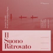 Giulio De Nardo, Claudio Rado, Priska Comploi, Francesca Ascioti, Sestier Armonico - Antonio Vivaldi: Il Suono Ritrovato (2025) [Hi-Res]