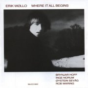 Erik Wøllo - Where It All Begins (1983) [1999]