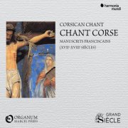 Ensemble Organum, Marcel Pérès - Chant Corse (Manuscrits Franciscains) (1993)