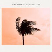 James Bright - The Knight and the Sun (2023)