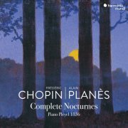 Alain Planès - Frédéric Chopin: Complete Nocturnes (2021) [Hi-Res]