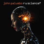 John Palumbo - R u Science? (2026) Hi-Res