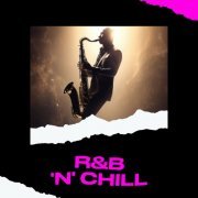 VA - R&B 'N' Chill (2023)