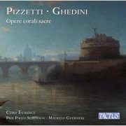 Coro Euridice di Bologna, Maurizio Guernieri, Pier Paolo Scattolin - Pizzetti & Ghedini: Opere corali sacre (2025) [Hi-Res]