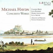 Claudio Brizi, I Solisti Di Perugia, Luca Ranieri, Thomas Indermühle - Michael Haydn: Concerto Works (2005)