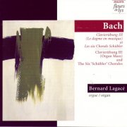 Bernard Lagace - Bach: Clavierubung III and The Six Schubler Chorals (2000)