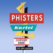 Phisters Kartel - Everybody Knows (2021)