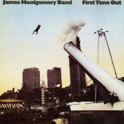 James Montgomery Band - First Time Out (Reissue) (1973/1998)