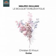 Christian El Khouri - Le bouquet emblématique (2020) [Hi-Res]