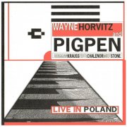 Wayne Horvitz, Pigpen - Live in Poland (1994)