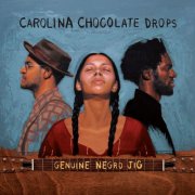 Carolina Chocolate Drops - Genuine Negro Jig (15th Anniversary Edition) (2026) [Hi-Res]