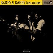 Barry Kane, Barry McGuire - Here And Now! (Digitally Remastered) (2009)