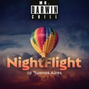 Mr. Darwin Chill - Night Flight (To Buenos Aires) (2019) [Hi-Res]