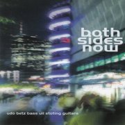 Udo Betz, Uli Stüting - Both Sides Now (2005)