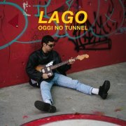 Lago - oggi no tunnel (2023)