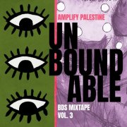 Various Artists - Unboundable: BDS Mixtape vol. 3 (2025) Hi-Res