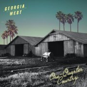 Georgia West - One-Quarter Country (2020)