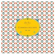 John Zorn - Commedia Dell'Arte (2016)