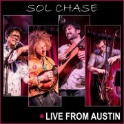 Sol Chase - Live from Austin (2023)