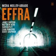 Misha Mullov-Abbado - Effra (2025) [Hi-Res]