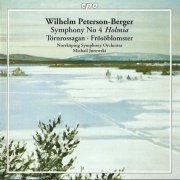 Norrköping Symphony Orchestra, Michail Jurowski - Peterson-Berger: Symphony No.4, Orchestral Suites (2001) CD-Rip