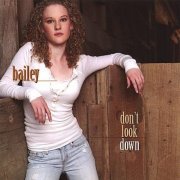 Bailey Grey - Dont Look Down (2006)