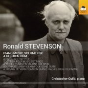 Christopher Guild - Stevenson: Piano Music, Vol. 1 (2015)