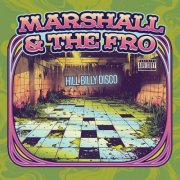 Marshall & the Fro - Hill Billy Disco (2026) Hi-Res