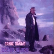 Ernie Banks - Señor Blues (2006/2015) flac