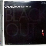 Monguito Santamaria - Blackout (1970) [2006]