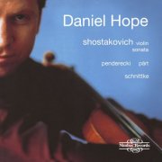Daniel Hope, Simon Mulligan - Shostakovich: Violin Sonata - Penderecki: Cadenza for Solo Violin - Pärt: Spiegel in Spiegel - Schnittke: Violin Sonata & Stille Nacht (2000)
