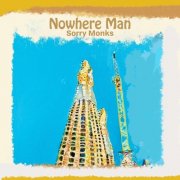 Sorry Monks - Nowhere Man (Bonus Track Edition) (2026) [Hi-Res]