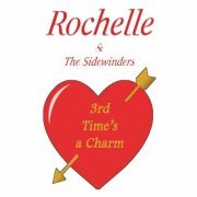 Rochelle & The Sidewinders - 3rd Time's a Charm (2022)