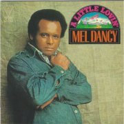 Mel Dancy - A Little Lovin' (1972)