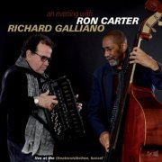 Ron Carter & Richard Galliano - An Evening With (Live at the Theaterstübchen, Kassel) (2017) [Hi-Res]