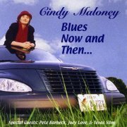 Cindy Maloney - Blues Now And Then (2003)