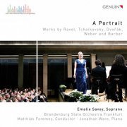 Emalie Savoy, Jonathan Ware, Brandenburg State Orchestra Frankfurt, Matthias Foremny - A Portrait: Works by Ravel, Tchaikovsky, Dvořák, Weber & Barber (2016) [Hi-Res]