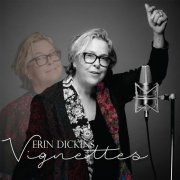 Erin Dickins - Vignettes (2017)