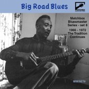 VA - Matchbox Bluesmaster Series, Vol. 8: Big Road Blues (2022)