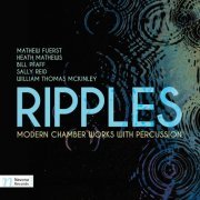 VA - Ripples: Modern Chamber Works with Percussion (2016) [Hi-Res]