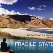 Fragile State - The Facts And Dreams + Remixes (2010)