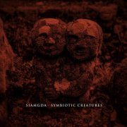 Siamgda - Symbiotic Creatures (2020)