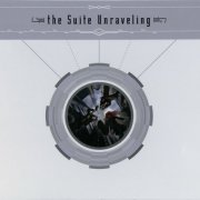 The Suite Unraveling - The Suite Unraveling (2014)