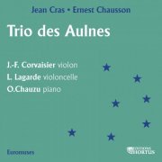 Jean-François Corvaisier, Laurent Lagarde, Olivier Chauzu - Cras, Chausson: Trio des Aulnes (1998) [Hi-Res]