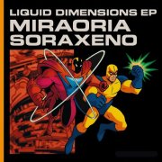 Soraxeno & Miraoria - Liquid Dimensions (2026)