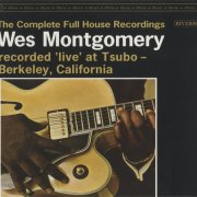 Wes Montgomery - The Complete Full House Recordings (2023) CD Rip